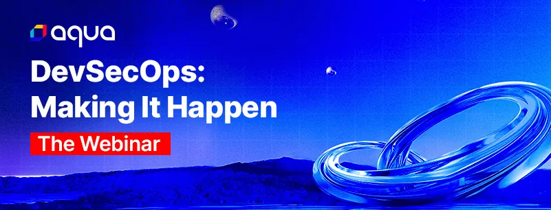 DevSecOps Making it Happen Webinar